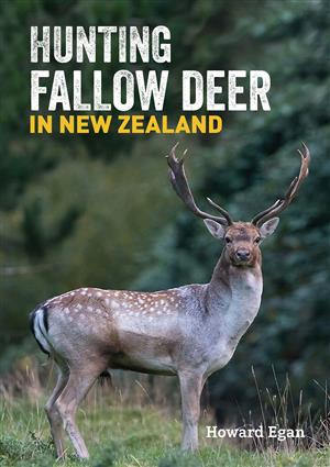 Review | Hunting Fallow Deer in New Zealand by Howard Egan